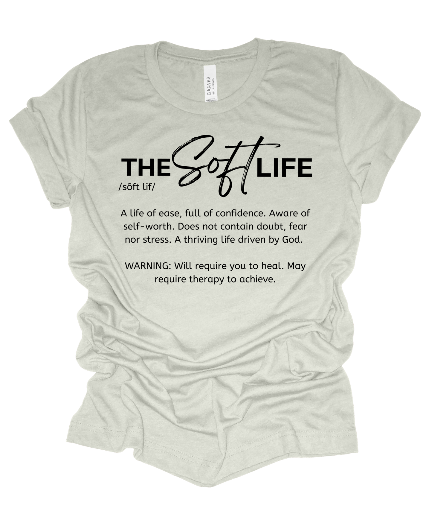 The Soft Life Definition tee