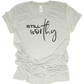 Still Worthy tee