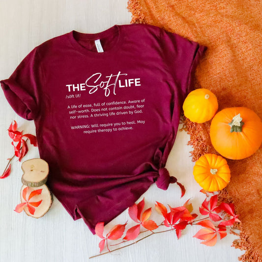 The Soft Life Definition Tee