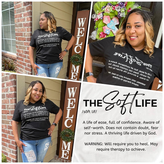 The Soft Life Definition tee